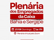 Domingo tem plenária dos empregados da Caixa na Bahia e Sergipe 27.9 plenaria caixa 4cb06