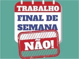 nao ao trabalho fim de seman ad82e
