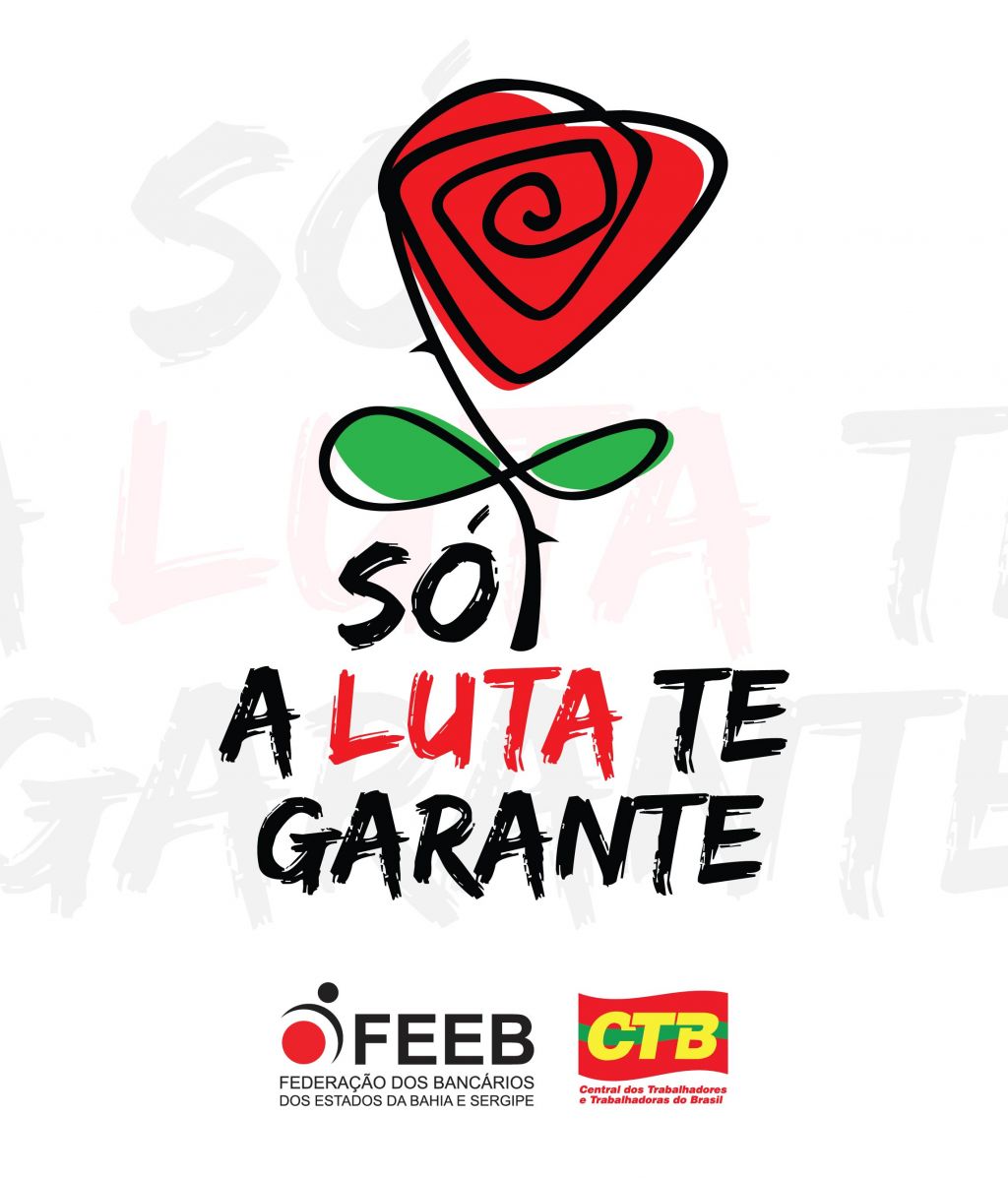  2017 campanha. So a Luta Te Garante 01 a880f
