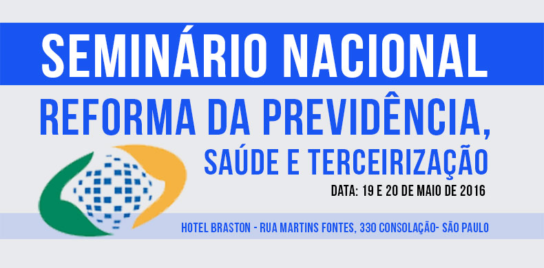 seminario nacional reforma da previdencia saude e terceirizacao