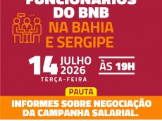 Reunião dos Funcionários do BNB na Bahia e Sergipe nesta terça-feira 14.7.26 reuniao bnb card 3a2b9