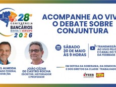 Acompanhe os debates de sábado da 28ª Conferência Bahia e Sergipe 28 conf debate conjutura fb055