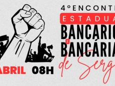 4º Encontro dos Bancários e Bancárias de Sergipe será no sábado 4 encontro dos bancarios de sergipe 92410