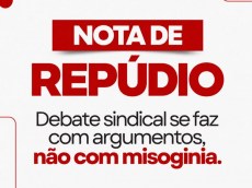 Nota de repúdio: Debate sindical se faz com argumentos, não com misoginia nota repudio 4769f