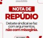 Nota de repúdio: Debate sindical se faz com argumentos, não com misoginia nota repudio 4769f